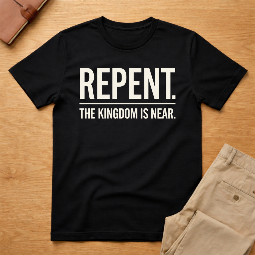 Repent The Kingdom Is Near T-Shirt