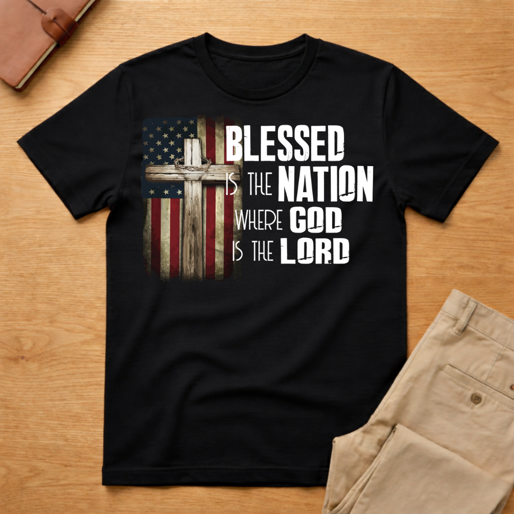 Blessed Is The Nation Where God Is Lord T-Shirt