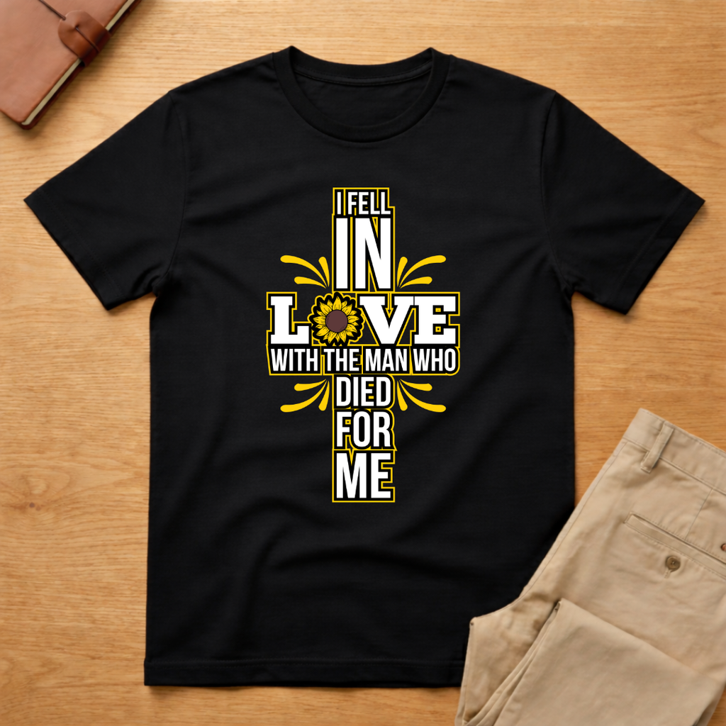 I Fell In Love With The Man Who Died For Me T-shirt