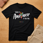 Another in The Fire T-Shirt