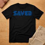 Saved T-Shirt
