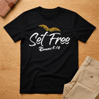 Set Free - Romans 6:18 T-Shirt