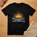 His Mercies Are New Every Morning T-shirt