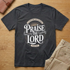 Let Everything That Has Breath Praise The Lord T-Shirt