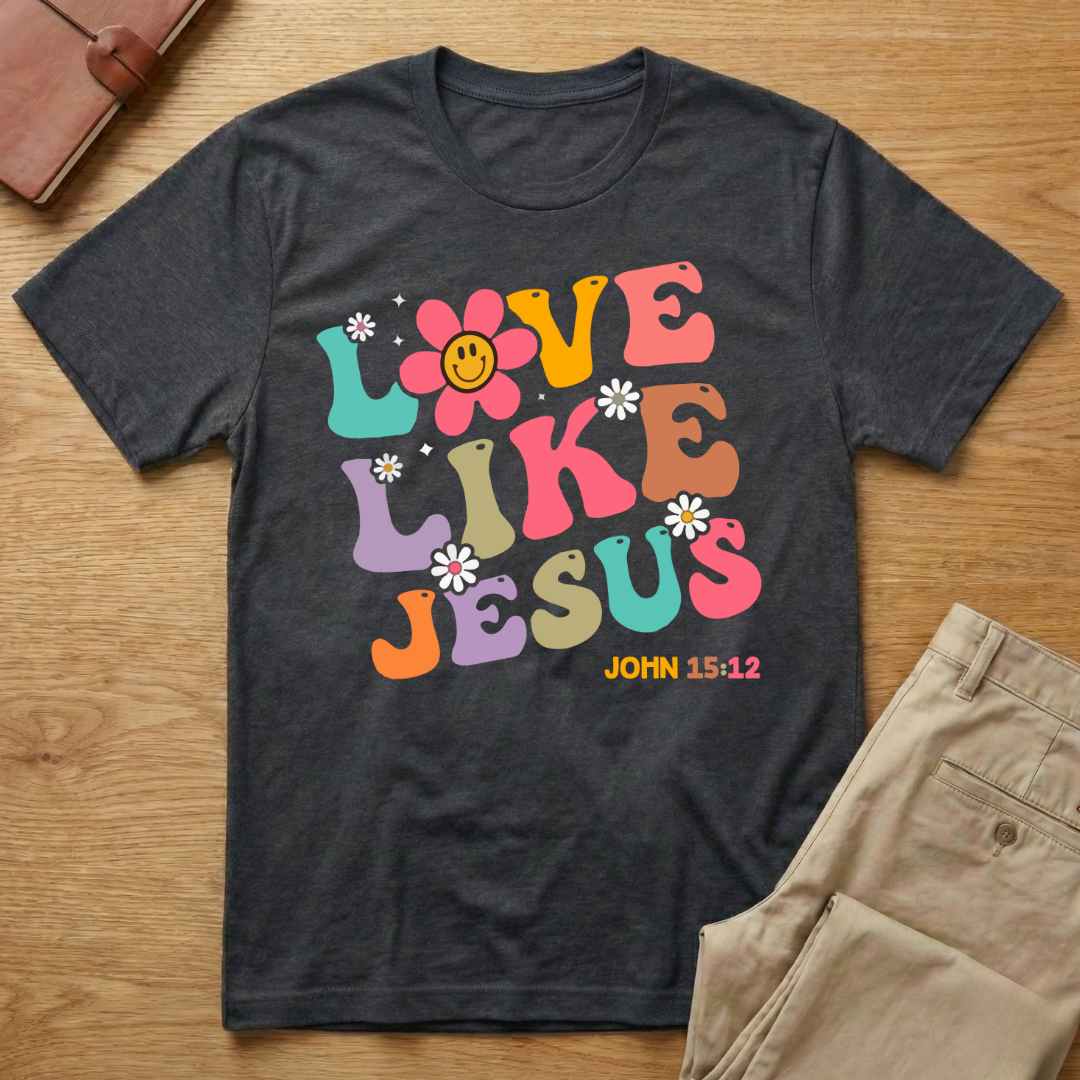 Love Like Jesus T-Shirt