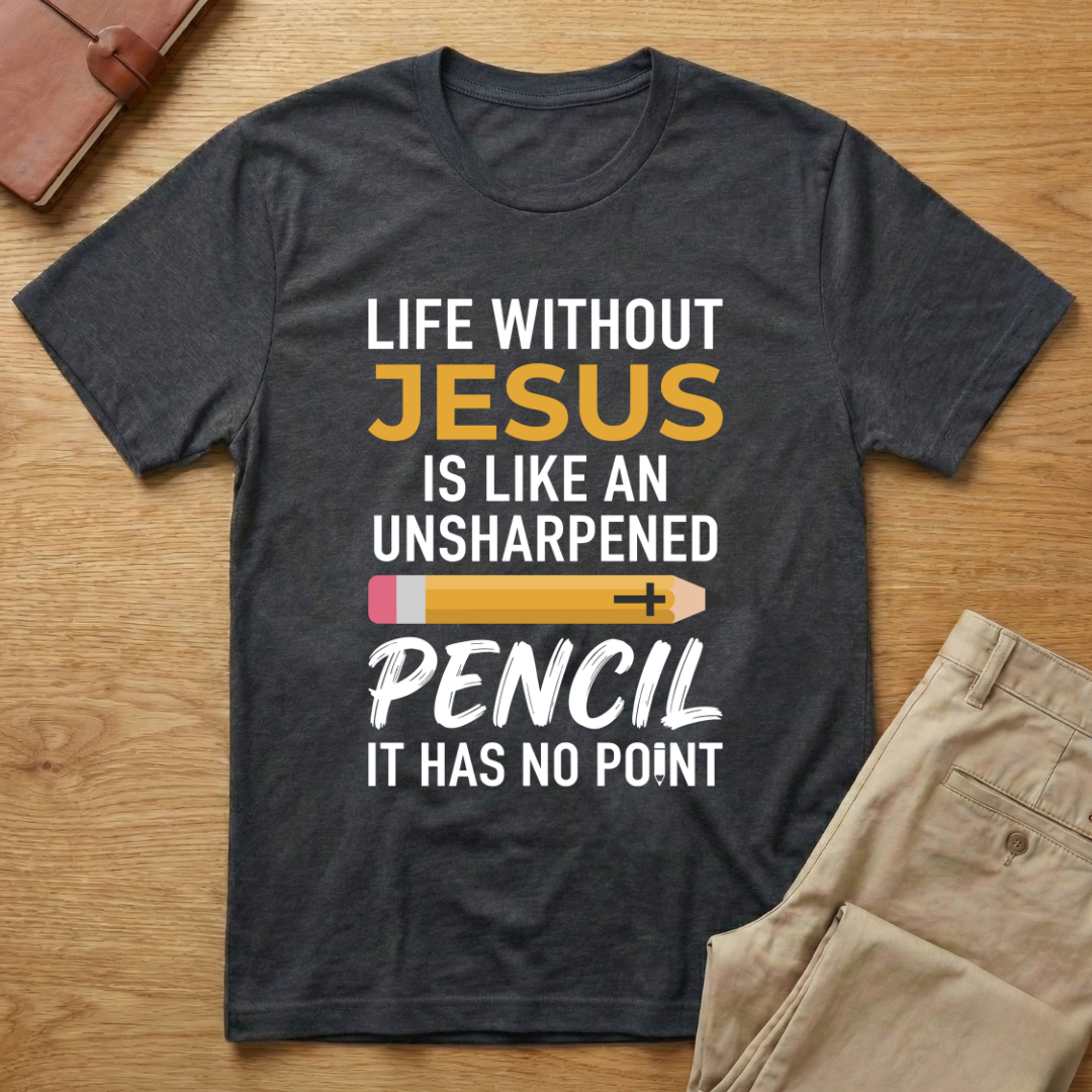 Life Without Jesus T-Shirt