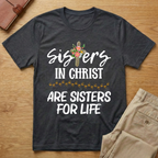 Sisters In Christ T-Shirt