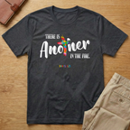 Another in The Fire T-Shirt