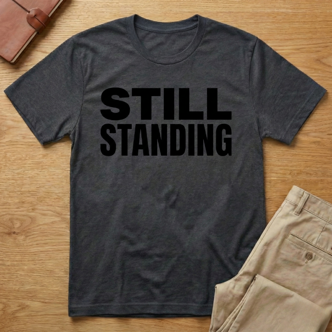 Still Standing T-Shirt