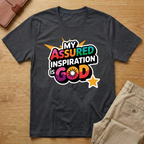 My A.I. Is God Assured Inspiration T-shirt