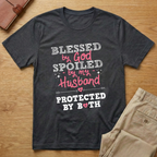 Blessed By God Spoiled By Husband T-shirt
