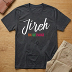 Jireh You Are Enough T-Shirt