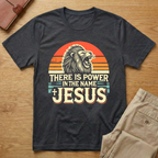 There is Power in Name Jesus Lion T-Shirt