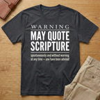 Warning May Quote Scripture T-Shirt