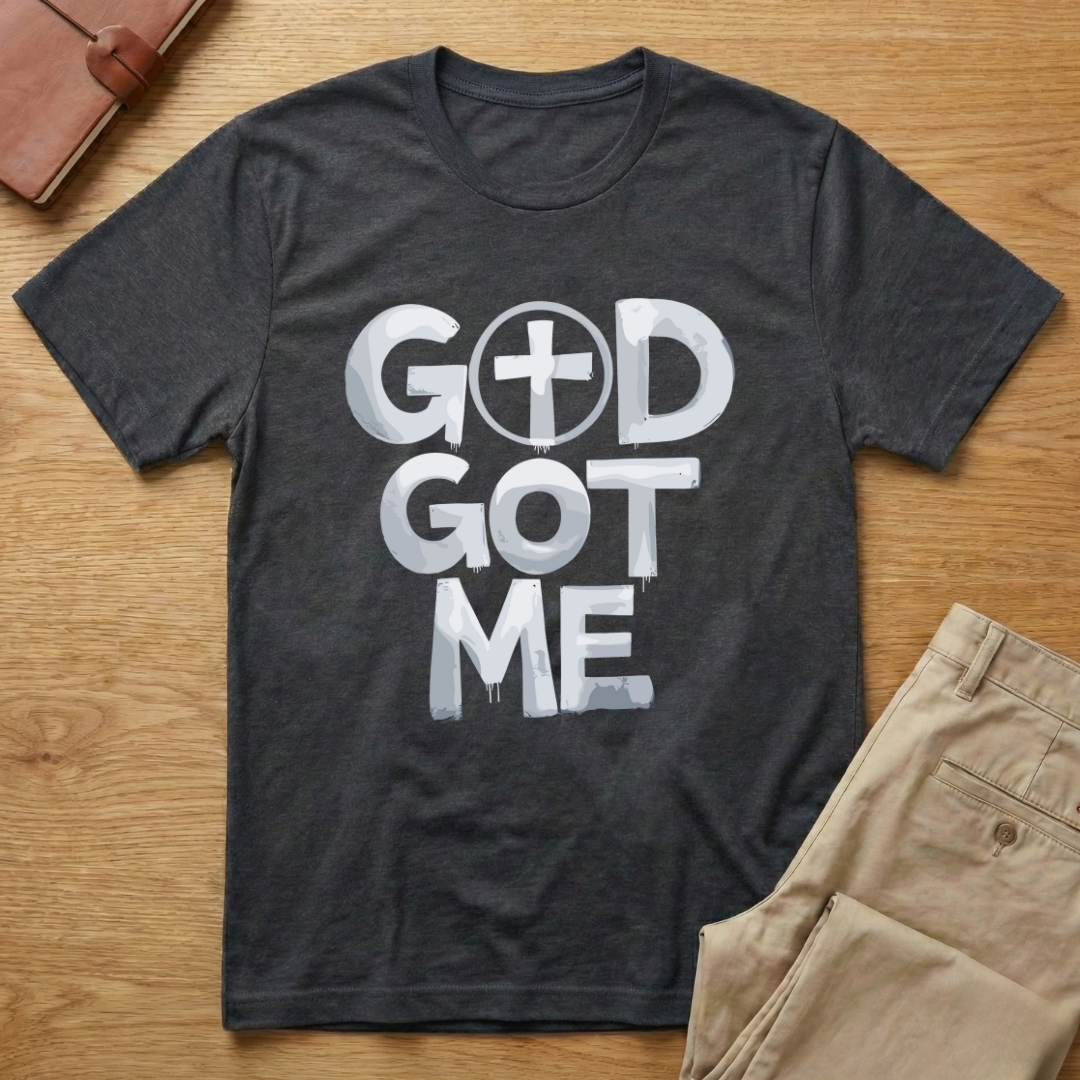 God Got Me T-shirt