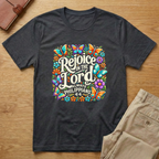 Rejoice In Lord Always Philippians 4:4 T-Shirt