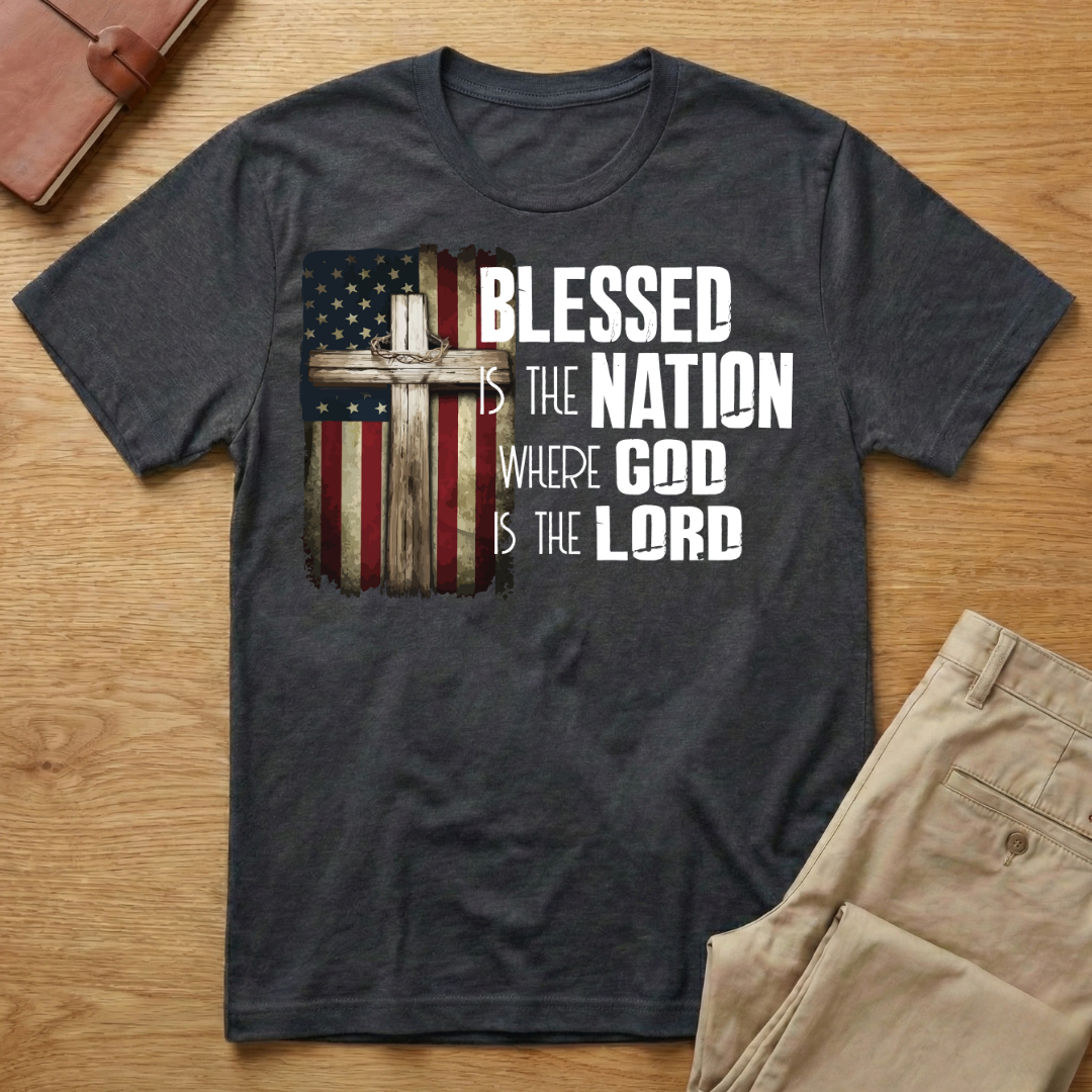 Blessed Is The Nation Where God Is Lord T-Shirt