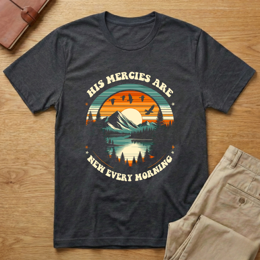 His Mercies Are New Every Morning Mountain T-shirt