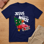 Jesus Christ Take the Wheel Christmas T-Shirt