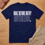 Boaz Before Ruth T-Shirt