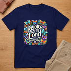 Rejoice In Lord Always Philippians 4:4 T-Shirt