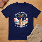 Even The Wind And The Waves Obey Him T-shirt