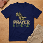 Prayer Warrior Camo Heels T-Shirt