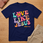 Love Like Jesus T-Shirt