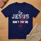 Try Jesus Please Don't Try Me T-Shirt