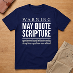 Warning May Quote Scripture T-Shirt