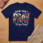 How Can I Pray For You Today T-Shirt
