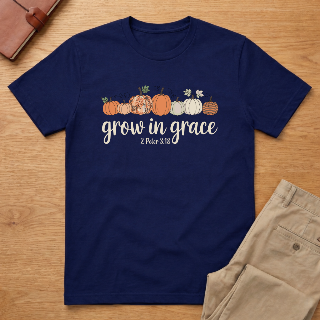 Grow in Grace Pumpkins Fall Thanksgiving T-Shirt