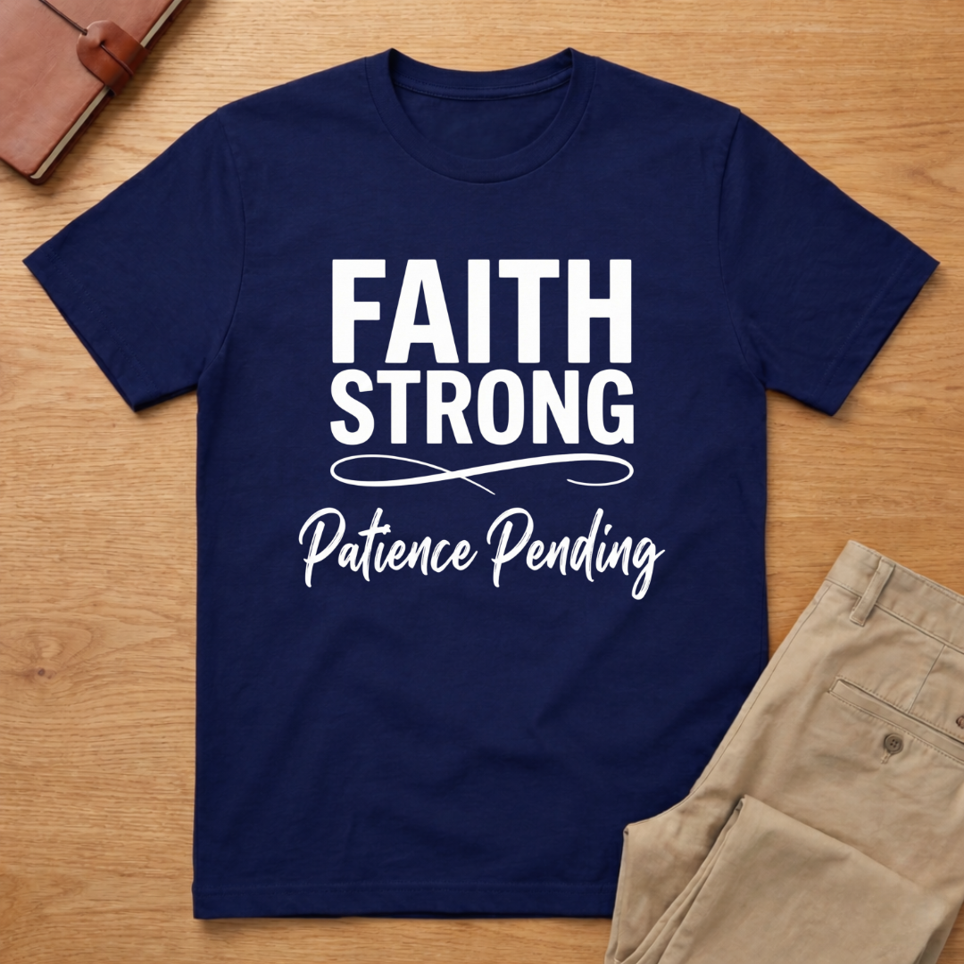 Faith Strong T-Shirt