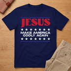 Jesus Make America Godly Again T-Shirt