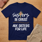 Sisters In Christ T-Shirt