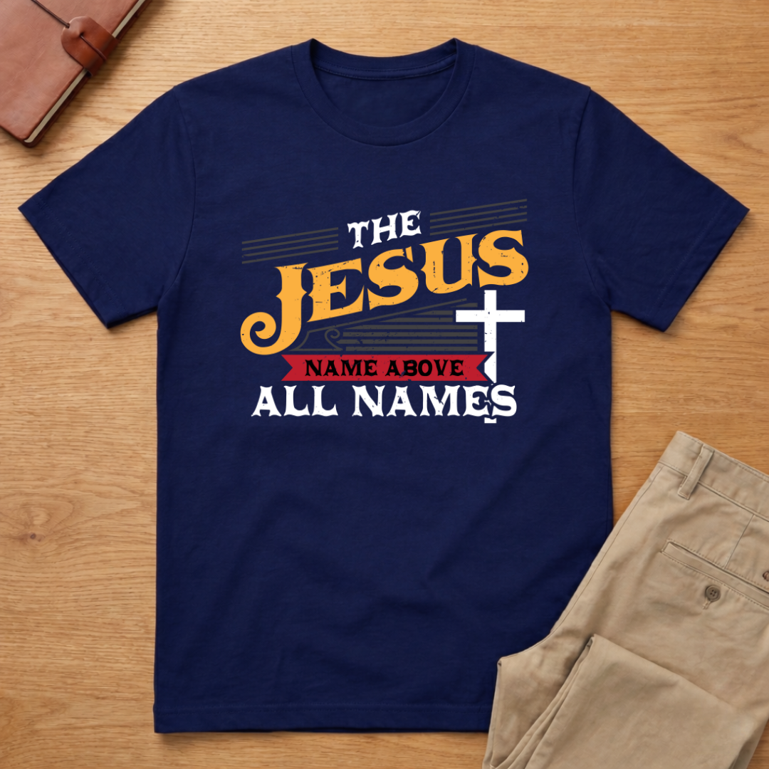 Jesus The Name Above All Names Philippians 2:9-11 T-Shirt