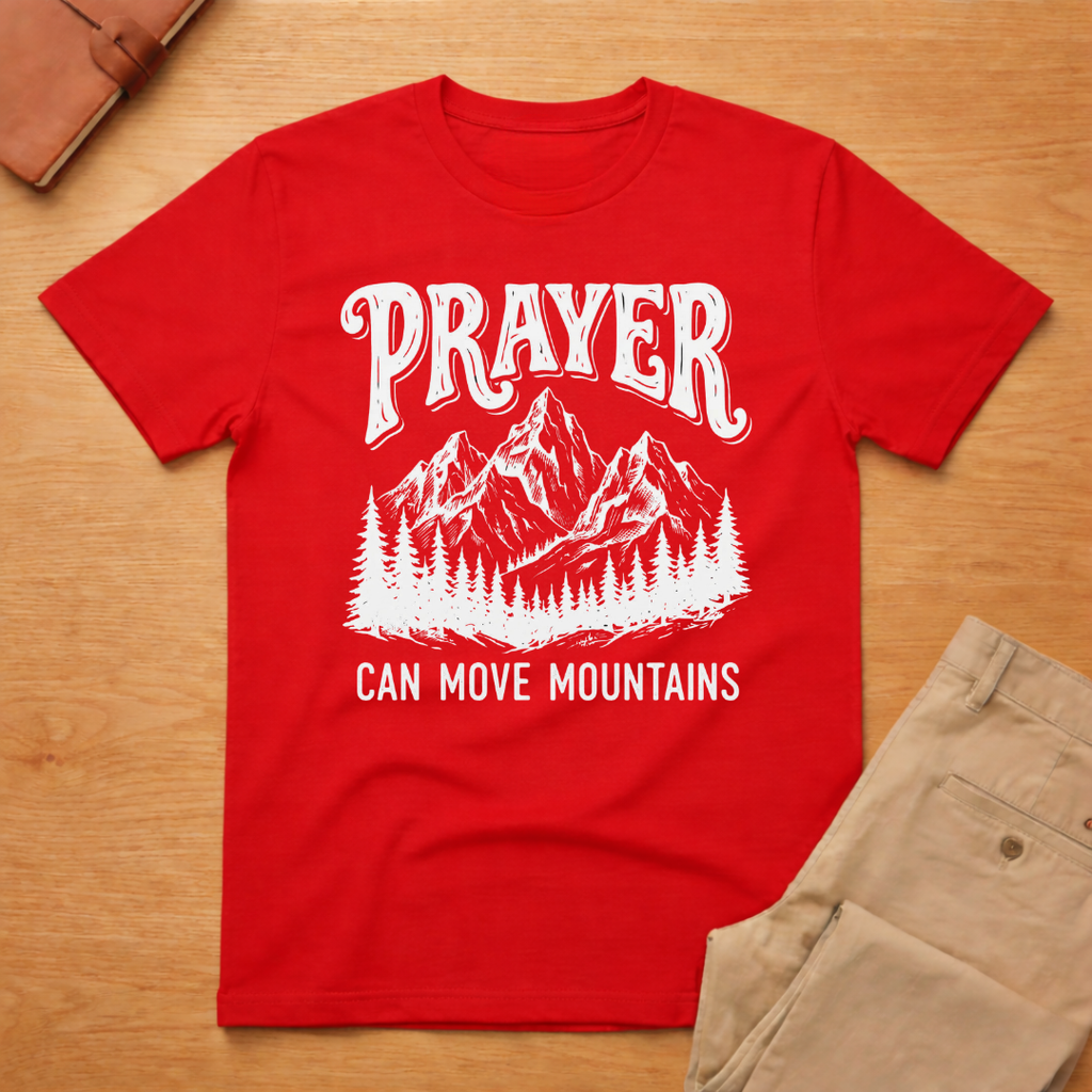 Prayer Move Mountains T-Shirt