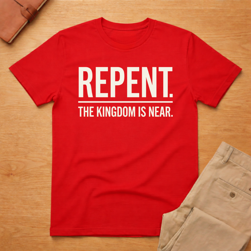 Repent The Kingdom Is Near T-Shirt
