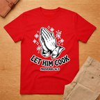 Let Him Cook T-Shirt