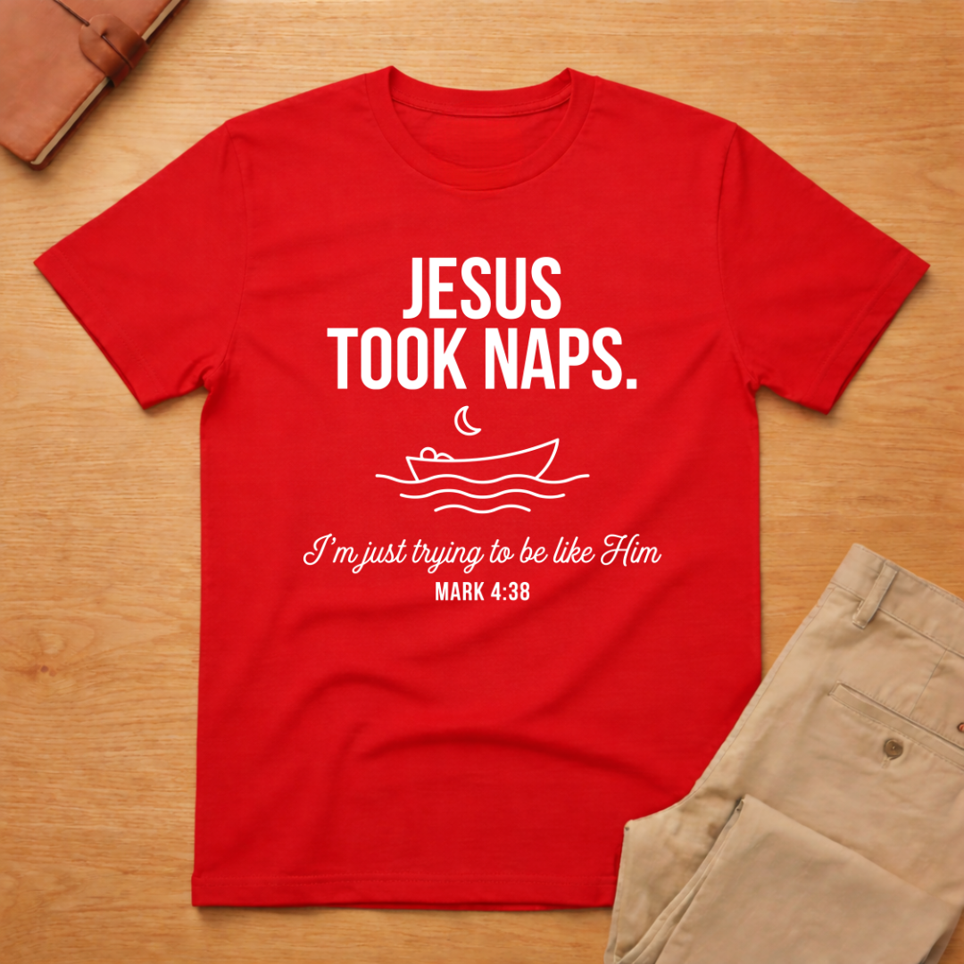 Jesus Took Naps T-Shirt