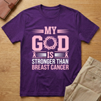 My God Is Stronger Breast Cancer Awareness T-Shirt