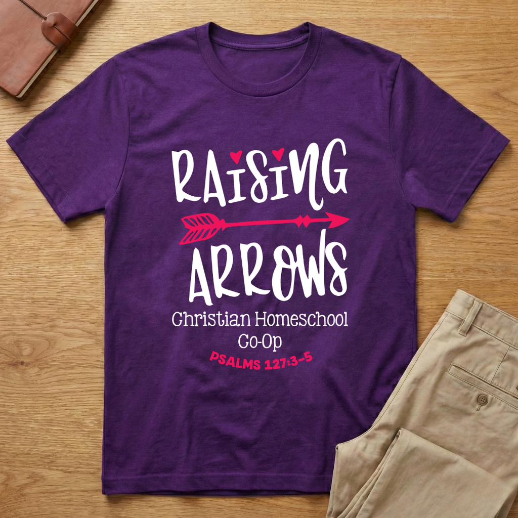Raising Arrows Christian Homeschool Psalms 127:3-5 T-Shirt