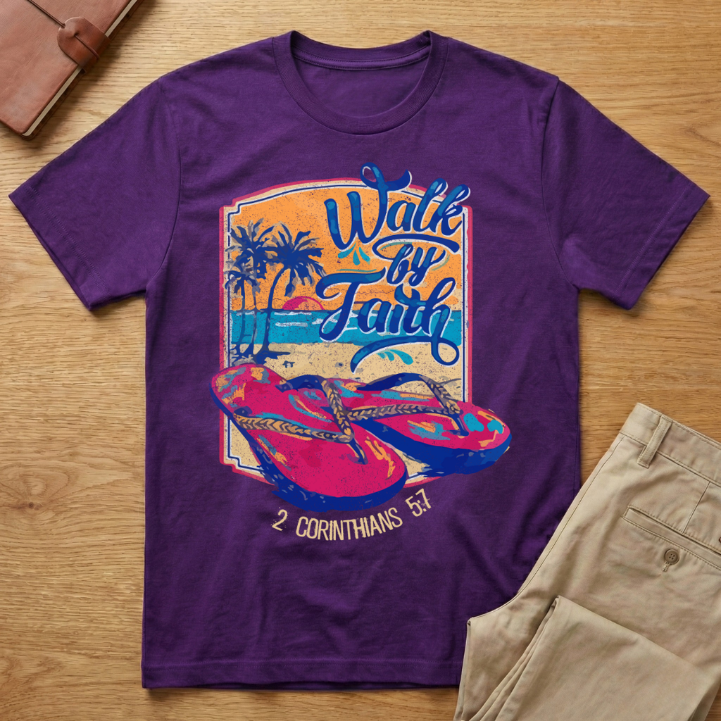 Walk by Faith Flip Flop 2 Corinthians 5:7 T-Shirt