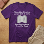 Moses Was the First T-Shirt