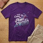 I Did Not Come To Bring Peace But A Sword Matthew 10:34-36 T-shirt