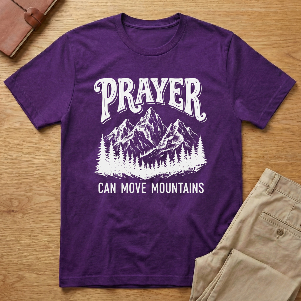 Prayer Move Mountains T-Shirt