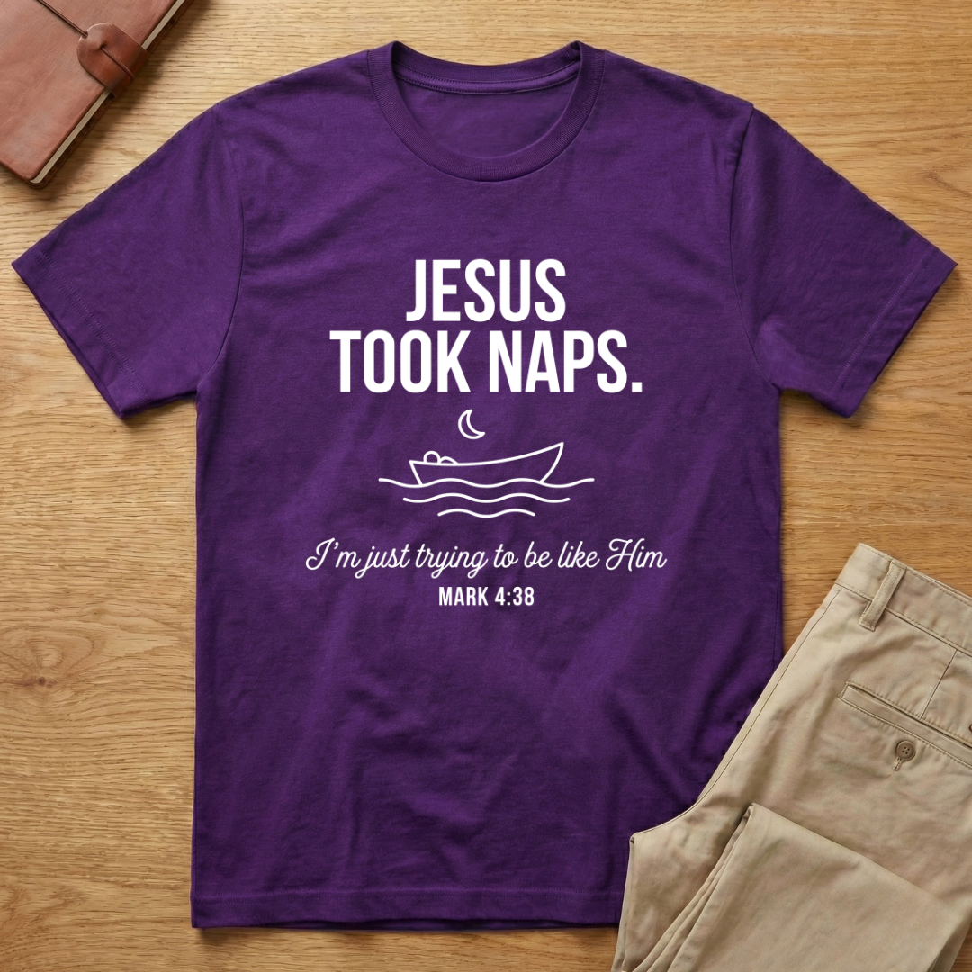 Jesus Took Naps T-Shirt