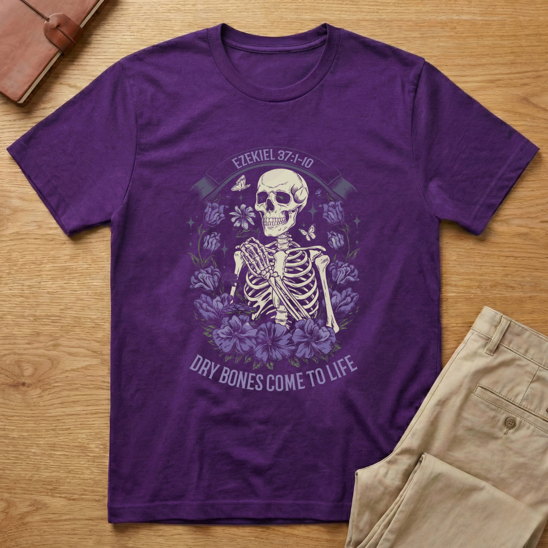 Dry Bone Come To Life Bible Verse T-shirt