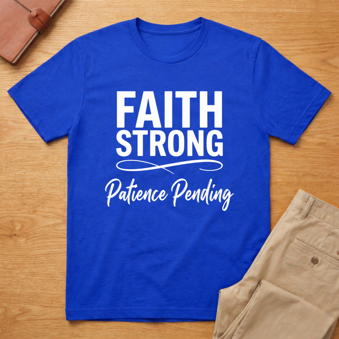 Faith Strong T-Shirt