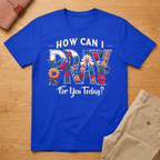 How Can I Pray For You Today T-Shirt
